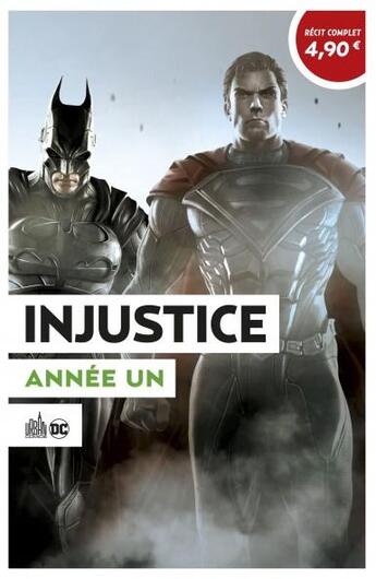 Couverture du livre « Injustice année un » de Alan Moore et Tom Taylor et Dave Gibbons et Collectif aux éditions Urban Comics