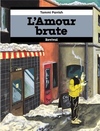 Couverture du livre « L'amour brute » de Tommi Parrish aux éditions Revival