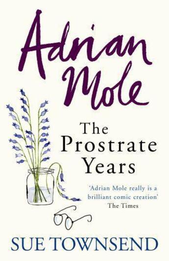 Couverture du livre « Adrian Mole: The Prostrate Years » de Sue Townsend aux éditions Penguin Books Ltd Digital