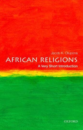 Couverture du livre « African Religions: A Very Short Introduction » de Olupona Jacob K aux éditions Oxford University Press Usa
