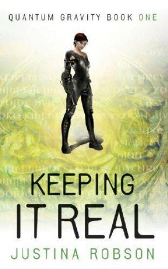 Couverture du livre « Keeping it Real » de Justina Robson aux éditions Orion Digital