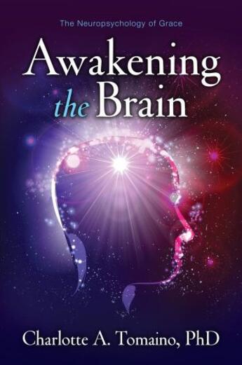 Couverture du livre « Awakening the Brain » de Tomaino Charlotte A aux éditions Atria Books Beyond Words
