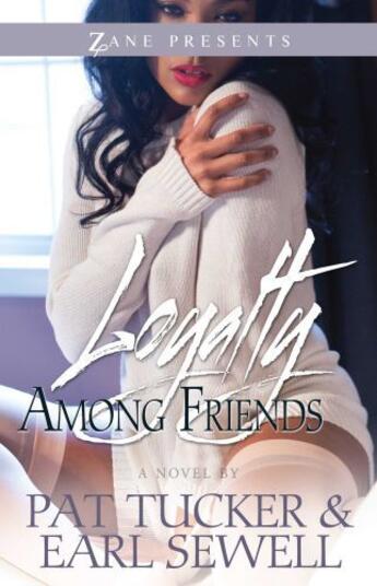 Couverture du livre « Loyalty Among Friends » de Sewell Earl aux éditions Strebor Books