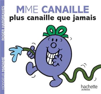 Couverture du livre « Madame Canaille plus canaille que jamais » de Roger Hargreaves aux éditions Hachette Jeunesse