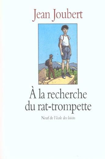 Couverture du livre « À la recherche du rat-trompette » de Jean Joubert aux éditions Ecole Des Loisirs