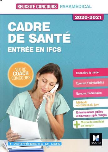 Couverture du livre « Réussite concours ; cadre de santé ; entrée en IFCS (édition 2020/2021) » de Sylvie Pierre aux éditions Foucher