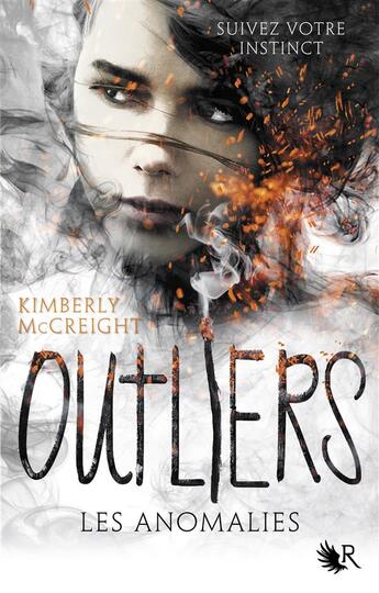 Couverture du livre « Outliers t.1 ; les anomalies » de Kimberly Mccreight aux éditions R-jeunes Adultes