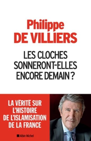 Couverture du livre « Les cloches sonneront-elles encore demain ? » de Philippe De Villiers aux éditions Albin Michel