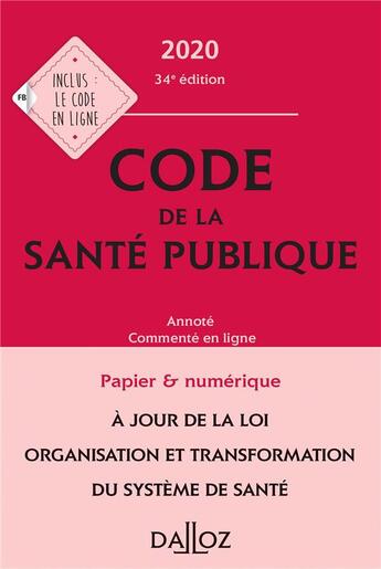 Couverture du livre « Code de la santé publique, annoté et commenté en ligne (édition 2020) » de  aux éditions Dalloz