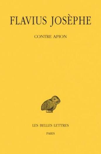 Couverture du livre « Contre apion » de Josephe et Flavius aux éditions Belles Lettres