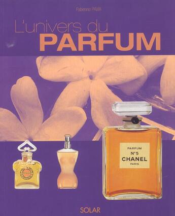 Couverture du livre « L'univers du parfum » de  aux éditions Solar