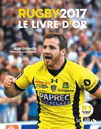 Couverture du livre « Rugby 2017 ; le livre d'or » de Franck Mesnel et Jean Cormier aux éditions Solar