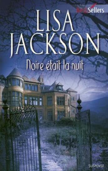 Couverture du livre « Noire était la nuit » de Lisa Jackson aux éditions Harlequin