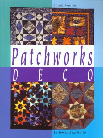 Couverture du livre « Patchwork Deco » de Claude Rouviere aux éditions Le Temps Apprivoise