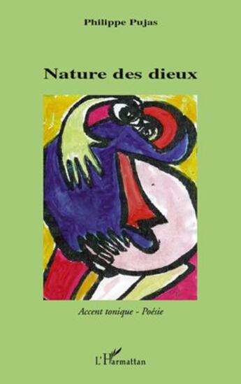 Couverture du livre « Nature des dieux » de Philippe Pujas aux éditions L'harmattan