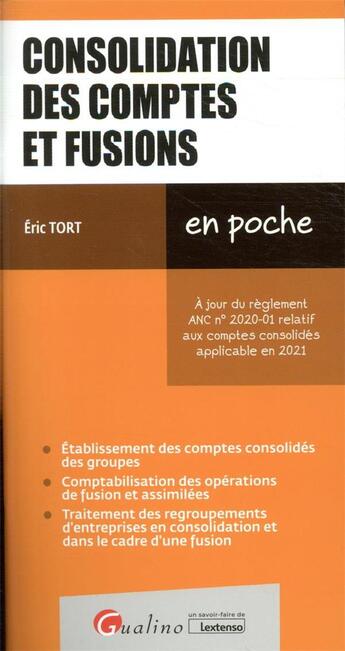 Couverture du livre « Consolidation des comptes et fusions » de Eric Tort aux éditions Gualino