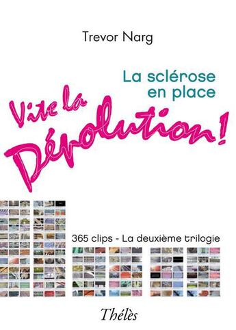 Couverture du livre « La sclérose en place ; vite la dépollution » de Trevor Narg aux éditions Theles