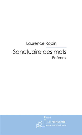 Couverture du livre « Sanctuaire des mots » de Robin-L aux éditions Le Manuscrit