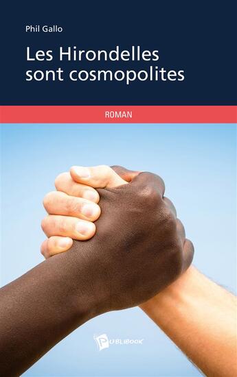 Couverture du livre « Les hirondelles sont cosmopolites » de Phil Gallo aux éditions Publibook