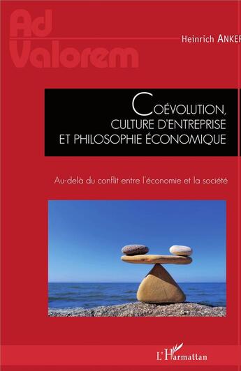 Couverture du livre « Coévolution, culture d'entreprise et philosophie économique ; au delà du conflit entre l'économie et la santé » de Heinrich Anker aux éditions L'harmattan