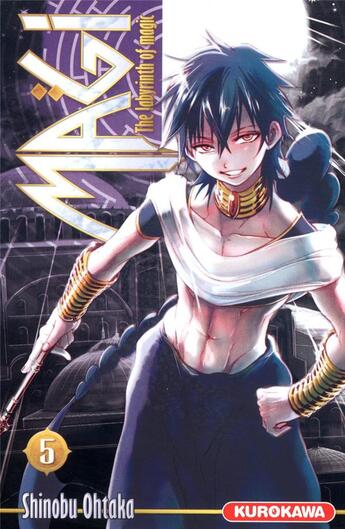 Couverture du livre « Magi, the labyrinth of magic Tome 5 » de Shinobu Ohtaka aux éditions Kurokawa