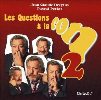 Couverture du livre « Les questions à la con t.2 » de Dreyfus/Petiot aux éditions Chiflet