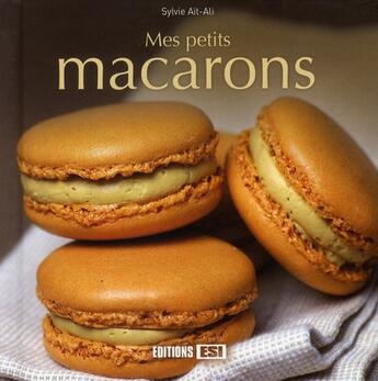 Couverture du livre « Mes petits macarons » de Sylvie Ait-Ali aux éditions Editions Esi