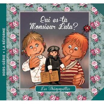 Couverture du livre « Qui es-tu monsieur lulu ? » de Auvergne Florence aux éditions Olivetan