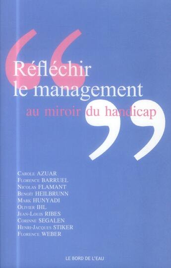 Couverture du livre « Réfléchir le management au miroir du hadicap » de  aux éditions Bord De L'eau