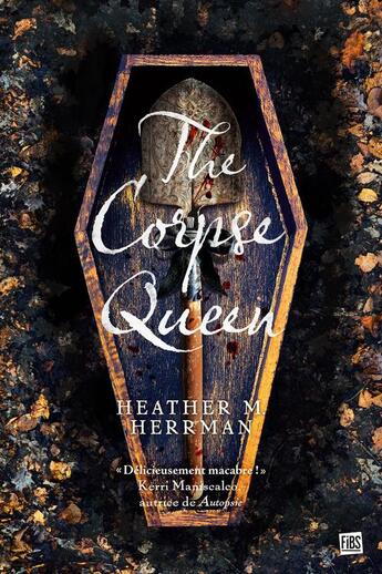 Couverture du livre « The corpse queen » de Heather M. Herrrman aux éditions Fibs