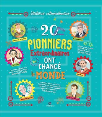 Couverture du livre « 20 pionniers extraordinaires qui ont changé le monde » de Gabriella Santini aux éditions Gremese