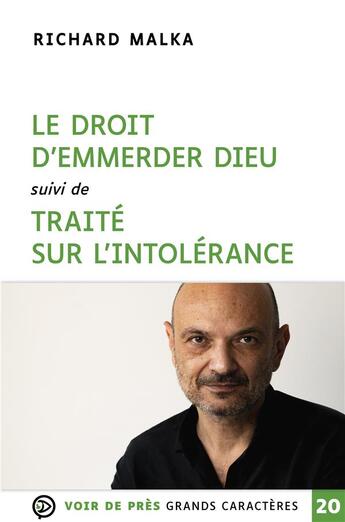 Couverture du livre « Le droit d'emmerder Dieu : traité sur l'intolérance » de Richard Malka aux éditions Voir De Pres