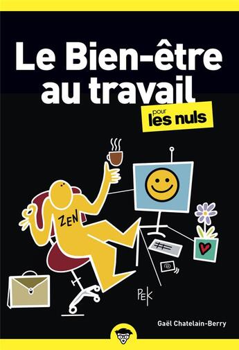 Couverture du livre « Le bien-être au travail pour les nuls poche » de Stephane Martinez et Gael Chatelain-Berry aux éditions First