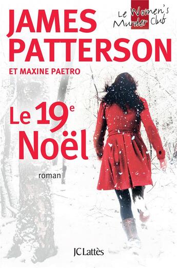 Couverture du livre « Women's murder club Tome 19 : Le 19e Noël » de James Patterson et Maxine Paetro aux éditions Lattes