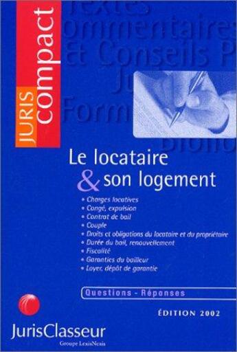 Couverture du livre « Le locataire et son logement » de Lafond aux éditions Lexisnexis