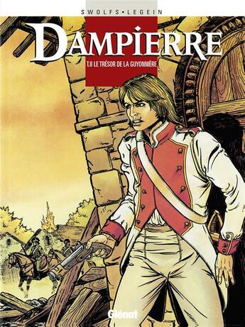 Couverture du livre « Dampierre Tome 8 ; le trésor de la Guyonnière » de Swolfs et Legein aux éditions Glenat