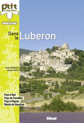 Couverture du livre « 30 balades en famille dans le Lubéron » de Guarente/Lopez aux éditions Glenat