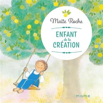 Couverture du livre « Enfant de la création » de Maite Roche aux éditions Mame