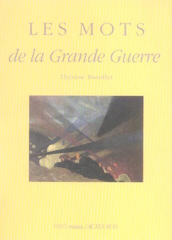 Couverture du livre « Les mots de la grande guerre » de Therese Burollet aux éditions Actes Sud