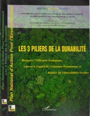 Couverture du livre « Les 3 piliers de la durabilité ; restaurer l'efficacité éologique, liberer le capital de croissance » de  aux éditions L'harmattan