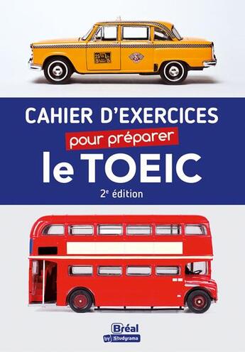 Couverture du livre « Cahier d'exercices pour préparer le TOEIC » de Isabelle Perrin aux éditions Breal