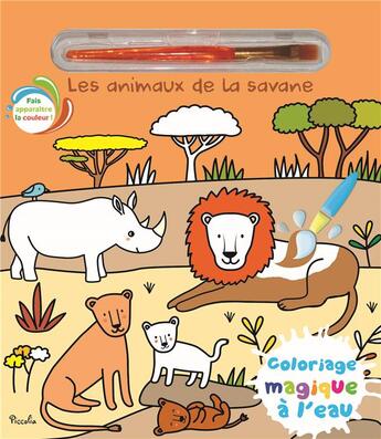 Couverture du livre « Les animaux de la savane » de Elisabeth Morais aux éditions Piccolia