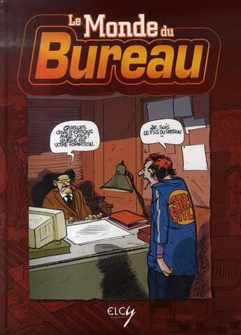 Couverture du livre « Le monde du bureau en bd » de  aux éditions Elcy Jeunesse