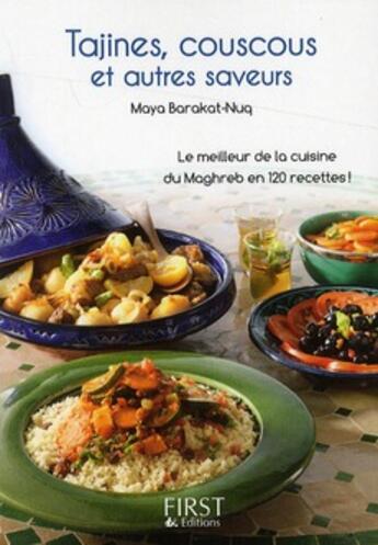 Couverture du livre « Tajines, couscous et autres saveurs » de Maya Barakat-Nuq aux éditions First