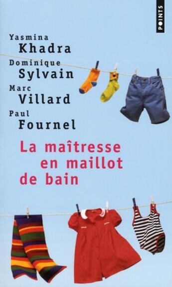 Couverture du livre « La maîtresse en maillot de bain » de Fournel/Khadra aux éditions Points