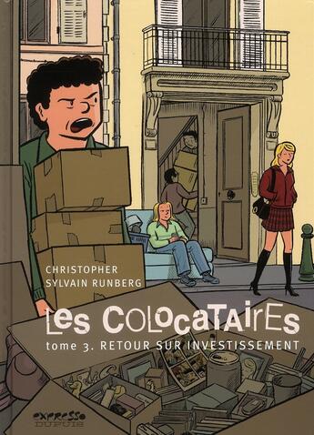 Couverture du livre « Les colocataires Tome 3 ; retour sur investissement » de Runberg et Christopher aux éditions Dupuis