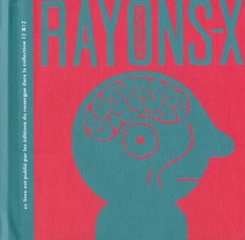 Couverture du livre « Rayons-X » de Helge Reumann aux éditions Rouergue