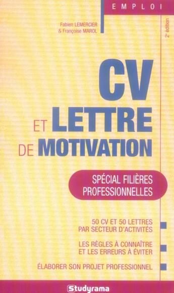 Couverture du livre « Cv et lettre de motivation spécial filières professionnelles (2e edition) » de Francoise Marol aux éditions Studyrama