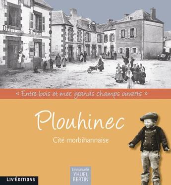 Couverture du livre « Plouhinec, cite morbihannaise » de Yhuel-Ber Emmanuelle aux éditions Liv'editions