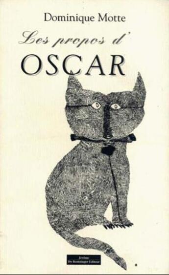 Couverture du livre « Les propos d'Oscar » de Motte Dominique aux éditions Do Bentzinger